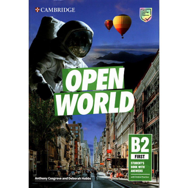 

Open World. B2 First. Student’s Book with Answers with Online Practice