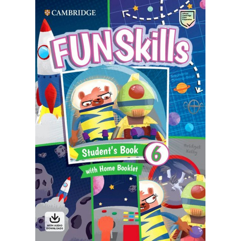 

Fun Skills 6. Students Book with Home Booklet and Downloadable Audio