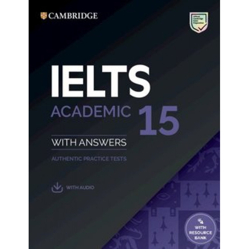

Cambridge IELTS 15 Academic Students Book with Answers with Audio with Resource Bank