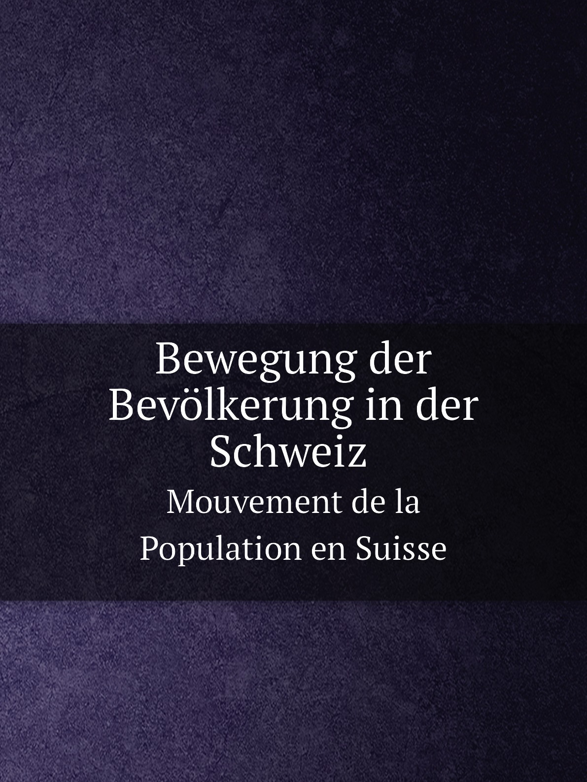 

Bewegung der Bevolkerung in der Schweiz