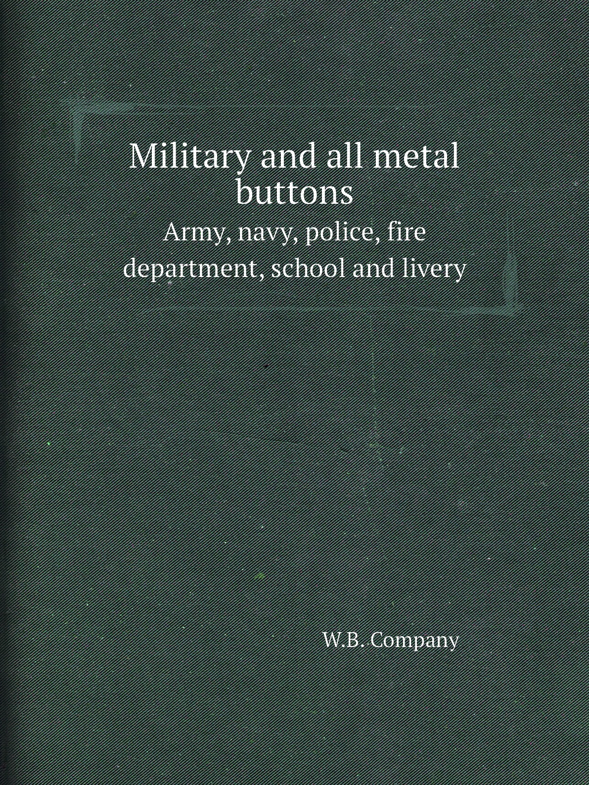 

Military and all metal buttons