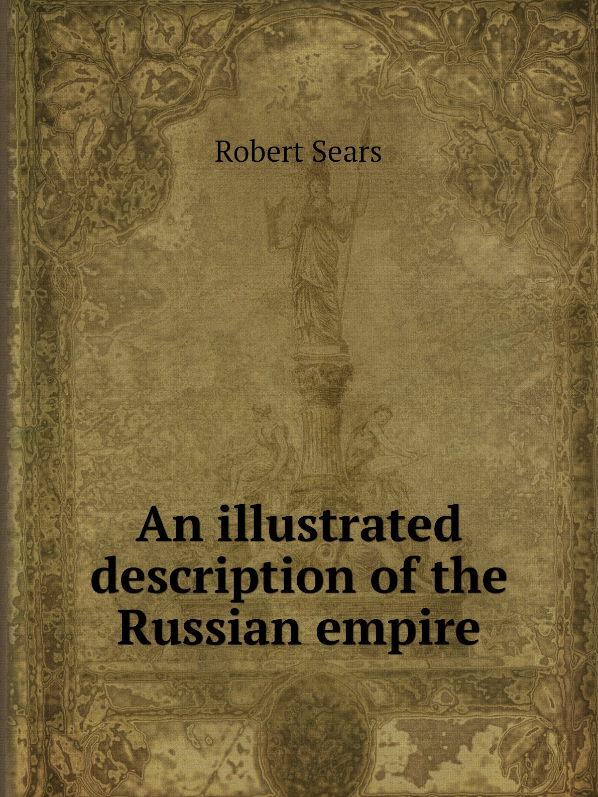 

An illustrated description of the Russian empire