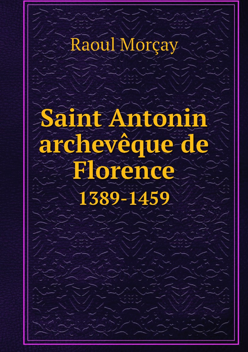 

Saint Antonin archeveque de Florence