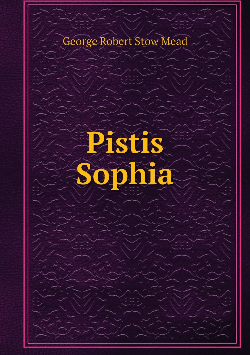 

Pistis Sophia