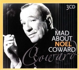 COWARD, NOEL - Mad About