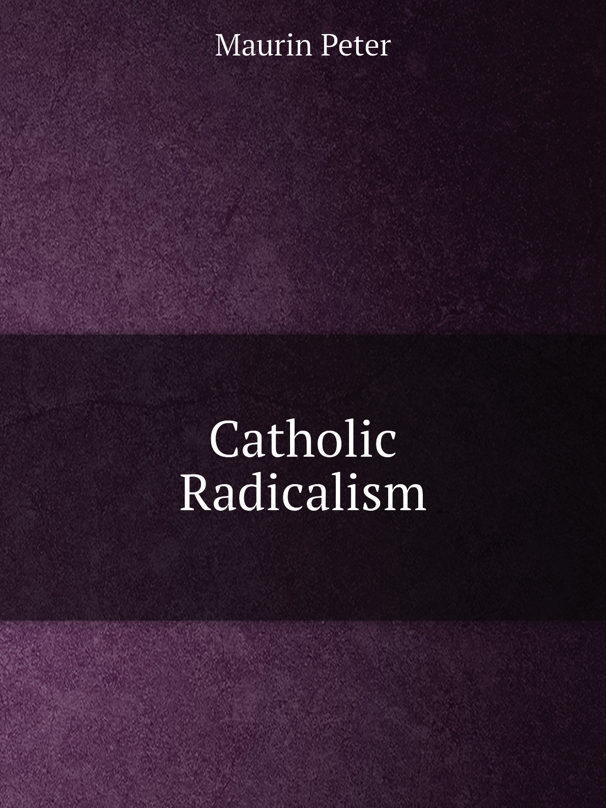 

Catholic Radicalism
