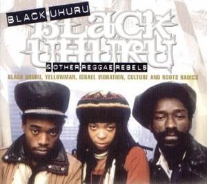 

BLACK UHURU - Black Uhuru & Other Reggae Rebels, 1 CD