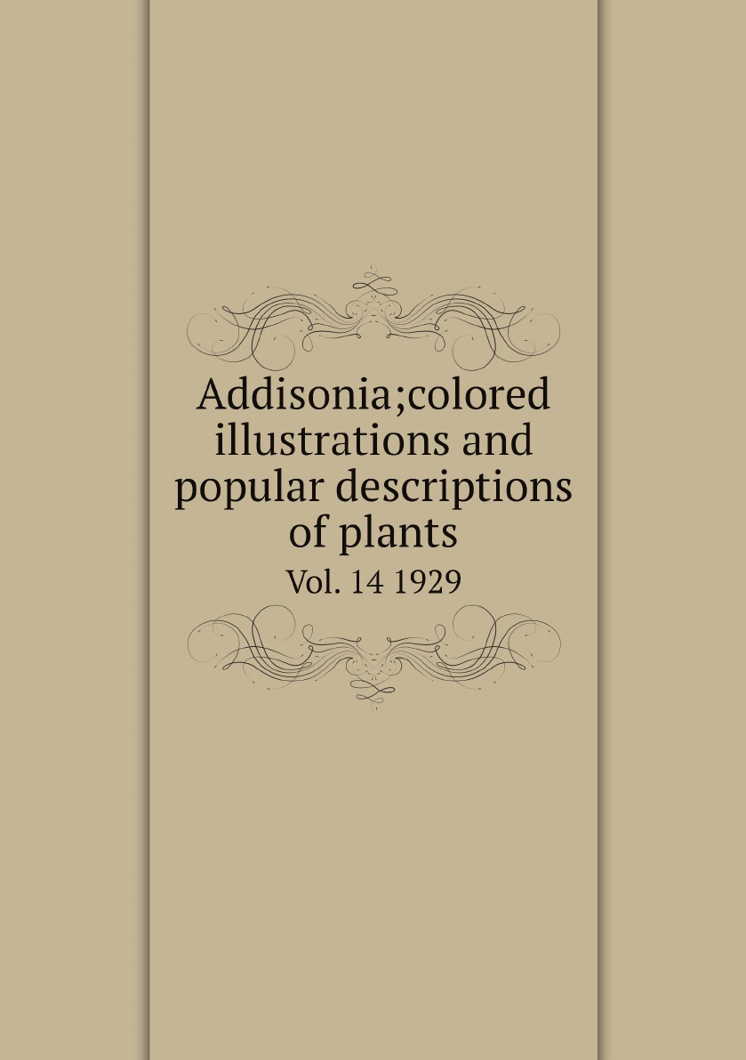 

Addisonia;colored illustrations and popular descriptions of plants