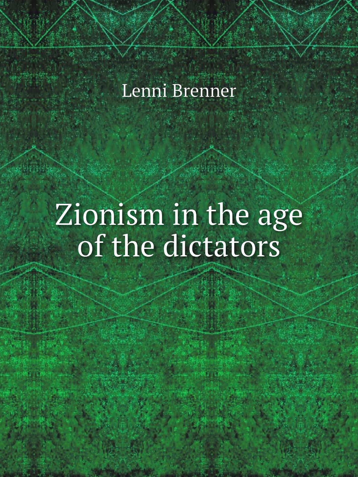 

Zionism in the age of the dictators