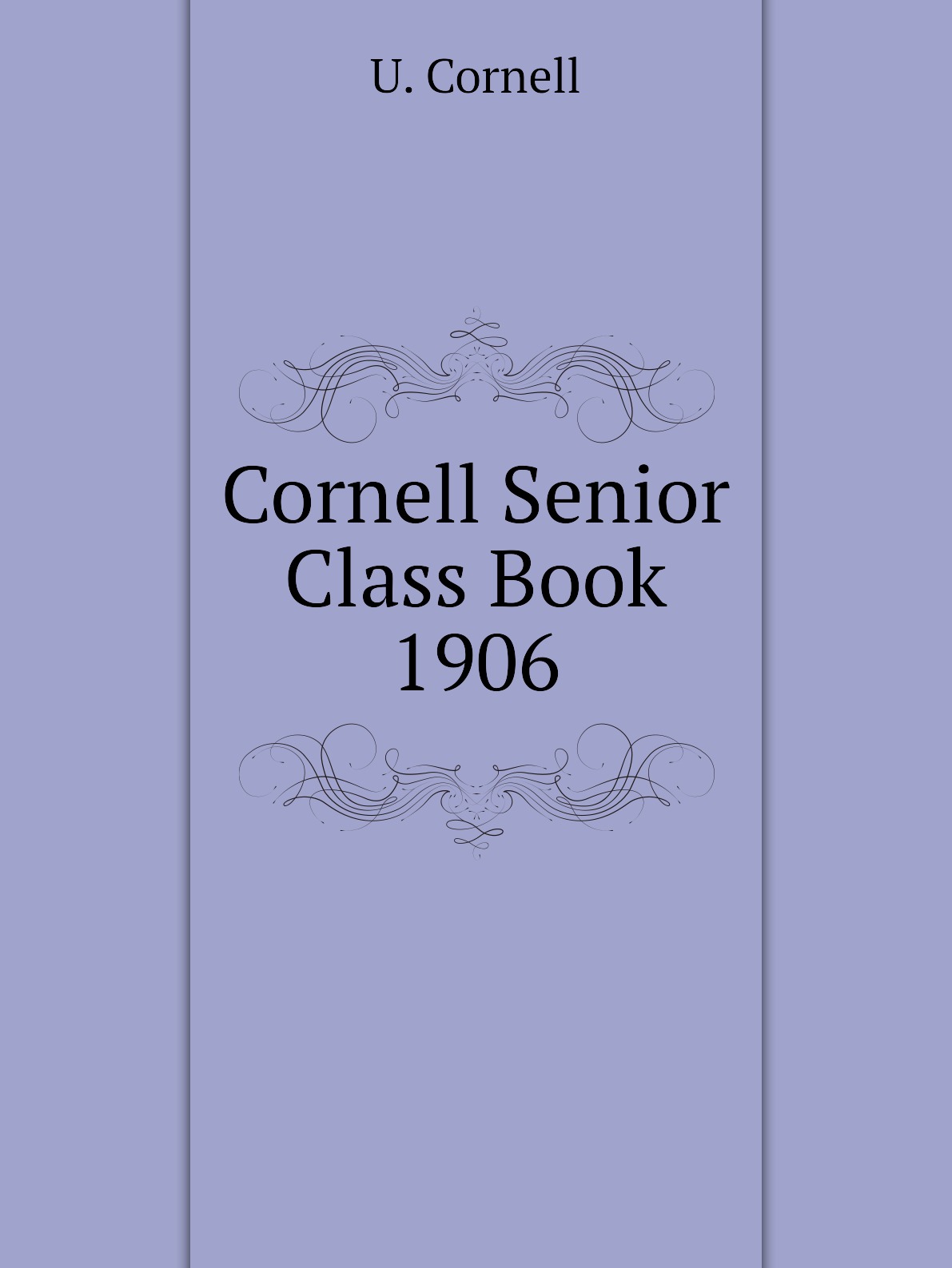 

Cornell Senior Class Book 1906