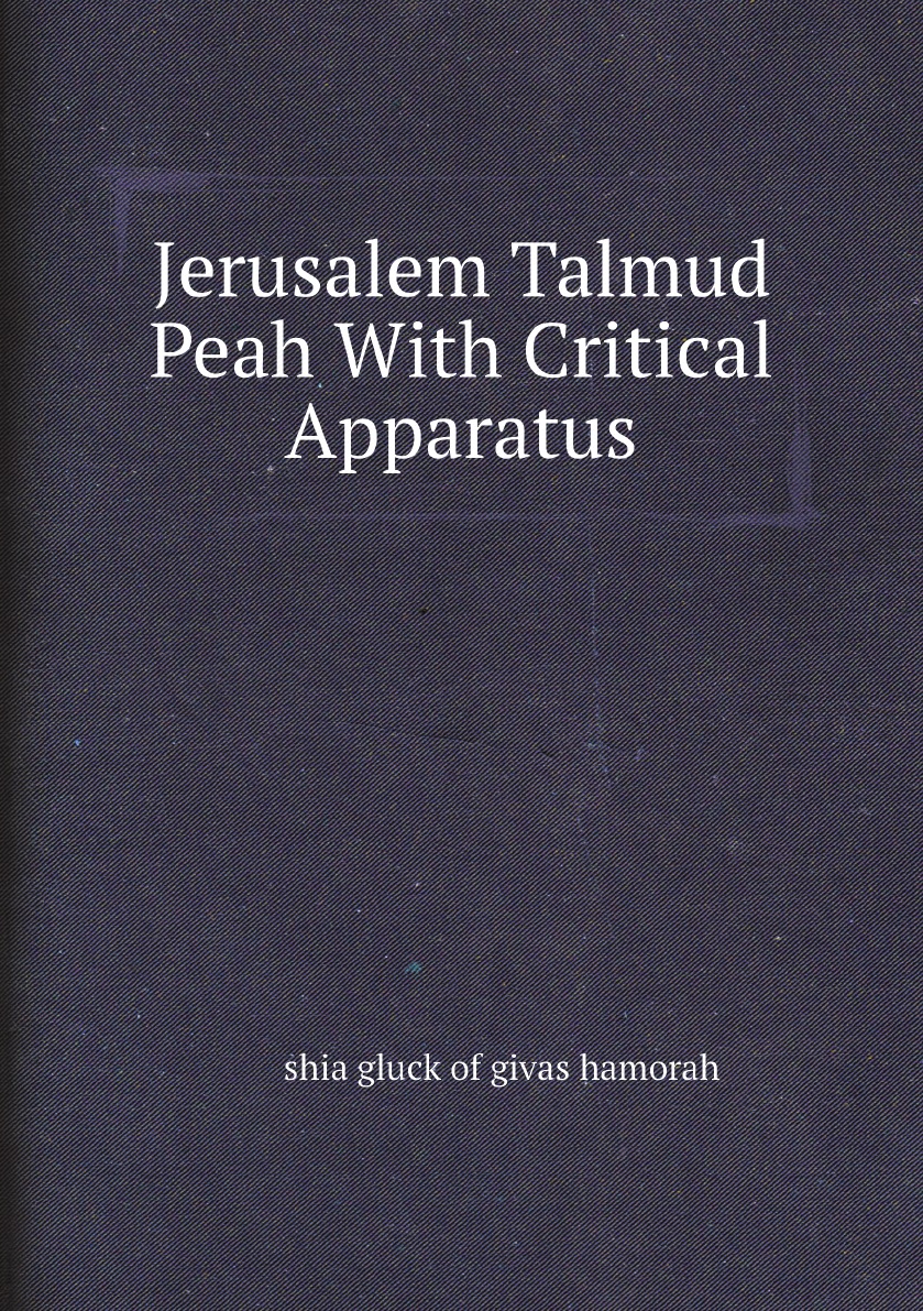 

Jerusalem Talmud Peah With Critical Apparatus
