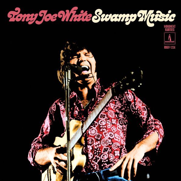 

Tony Joe White Swamp Music: Monument Rarities, Swamp Music: Monument Rarities
