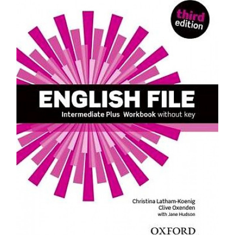 фото Книга english file (3rd edition). intermediate plus. workbook without key oxford
