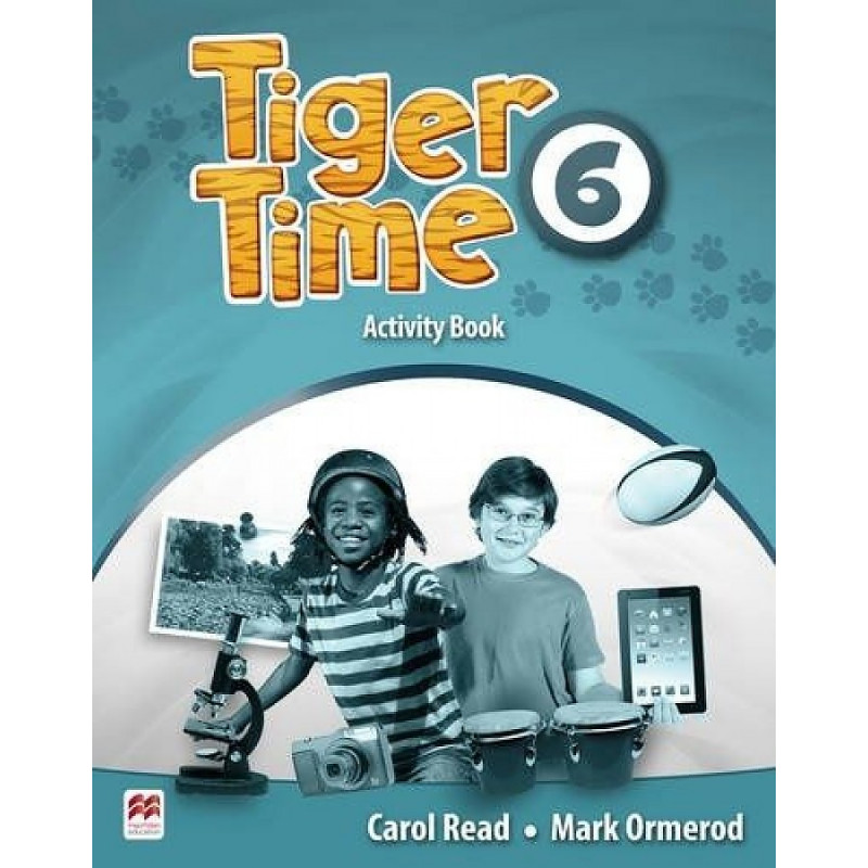 

Tiger Time. Level 6. Activity Book