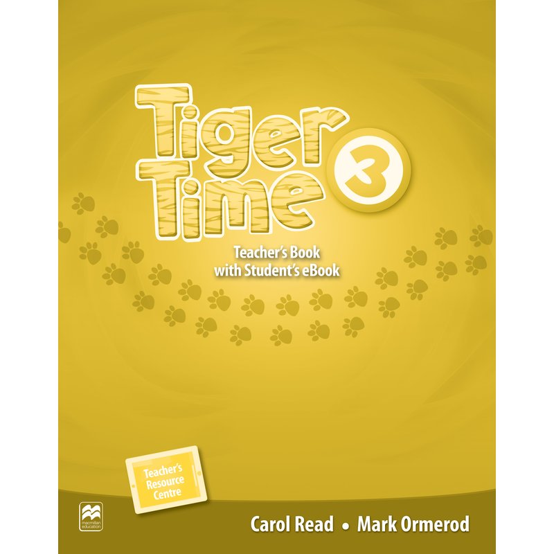 

Tiger Time. Level 3. Teachers Book + eBook