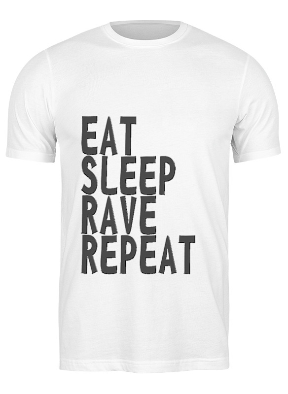 

Футболка мужская Printio Eat sleep rave repeat белая S, Белый, Eat sleep rave repeat