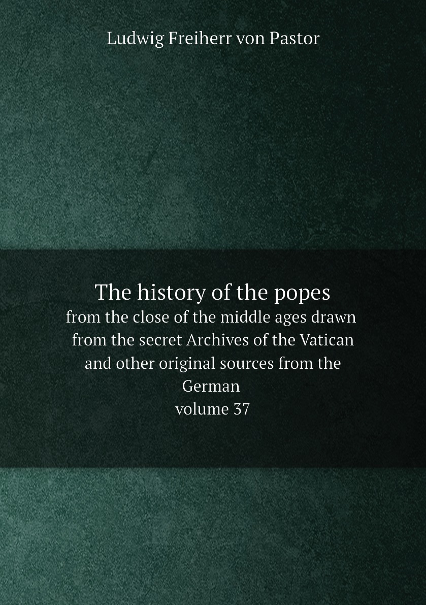 

The history of the popes,