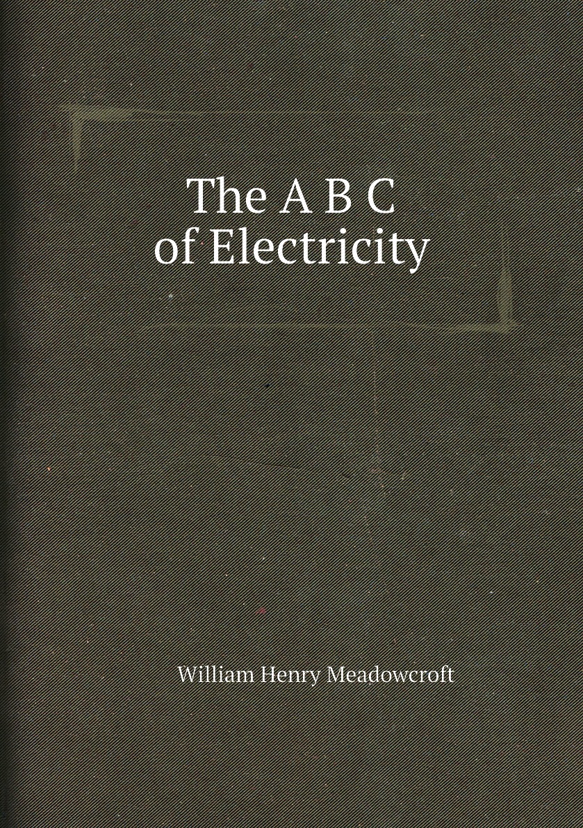 

The A B C of Electricity