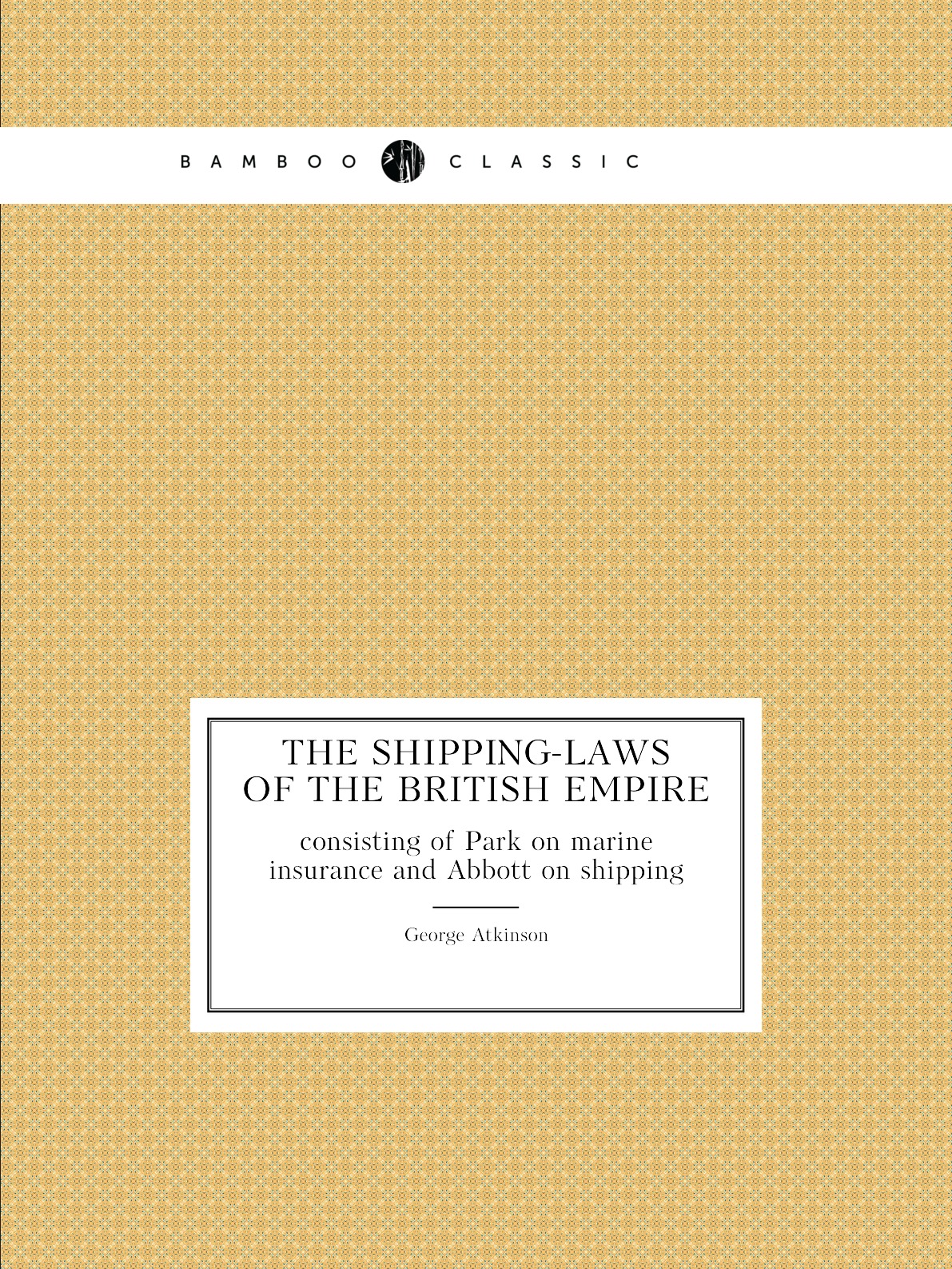 

The shipping-laws of the British empire