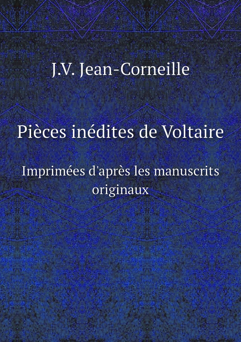 

Pieces inedites de Voltaire
