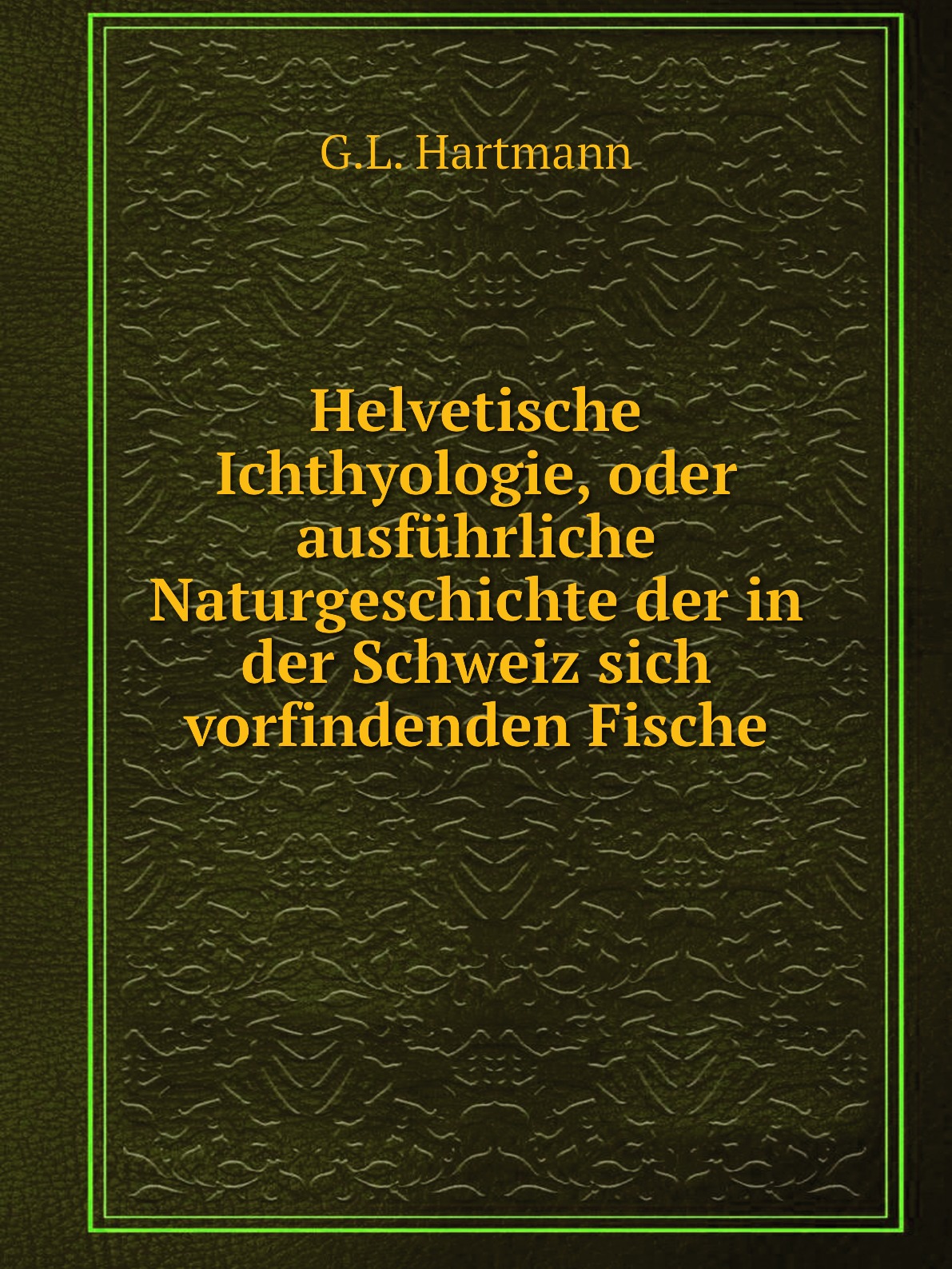 

Helvetische Ichthyologie, oder ausfuhrliche Naturgeschichte der in der Schweiz