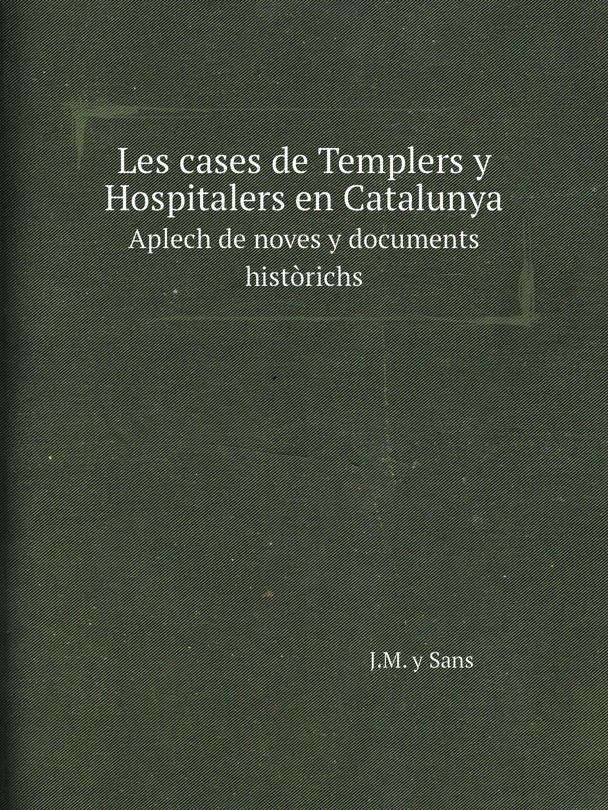 

Les cases de Templers y Hospitalers en Catalunya