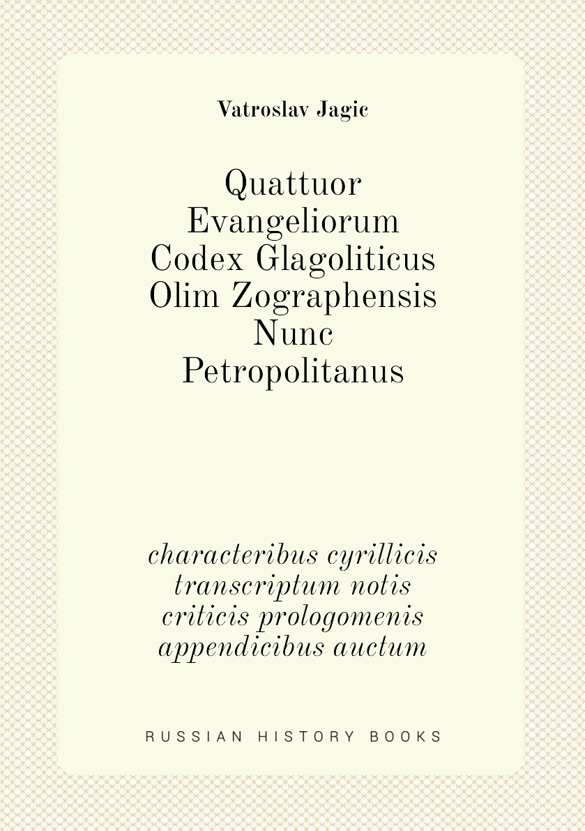 

Quattuor evangeliorum Codex glagoliticus olim Zographensis nunc Petropolitanus