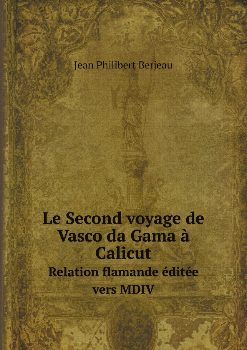 

Le Second voyage de Vasco da Gama a Calicut