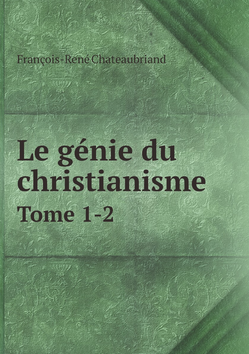 

Le genie du christianisme