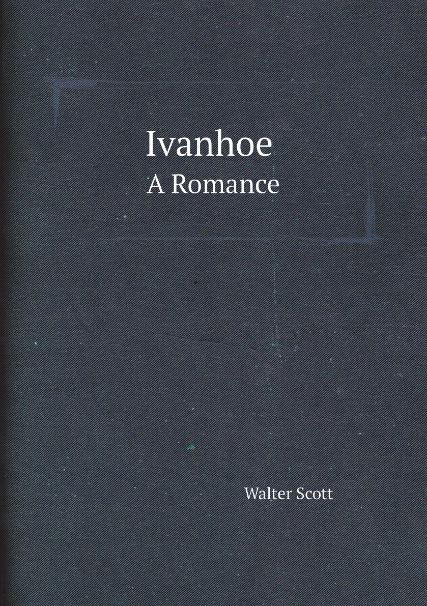 

Ivanhoe / Sir Walter Scott.