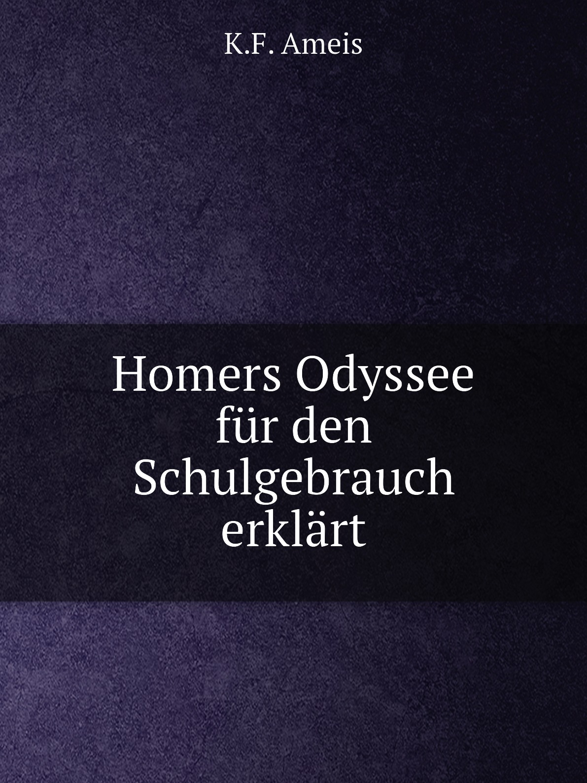 

Homers Odyssee fur den Schulgebrauch erklart