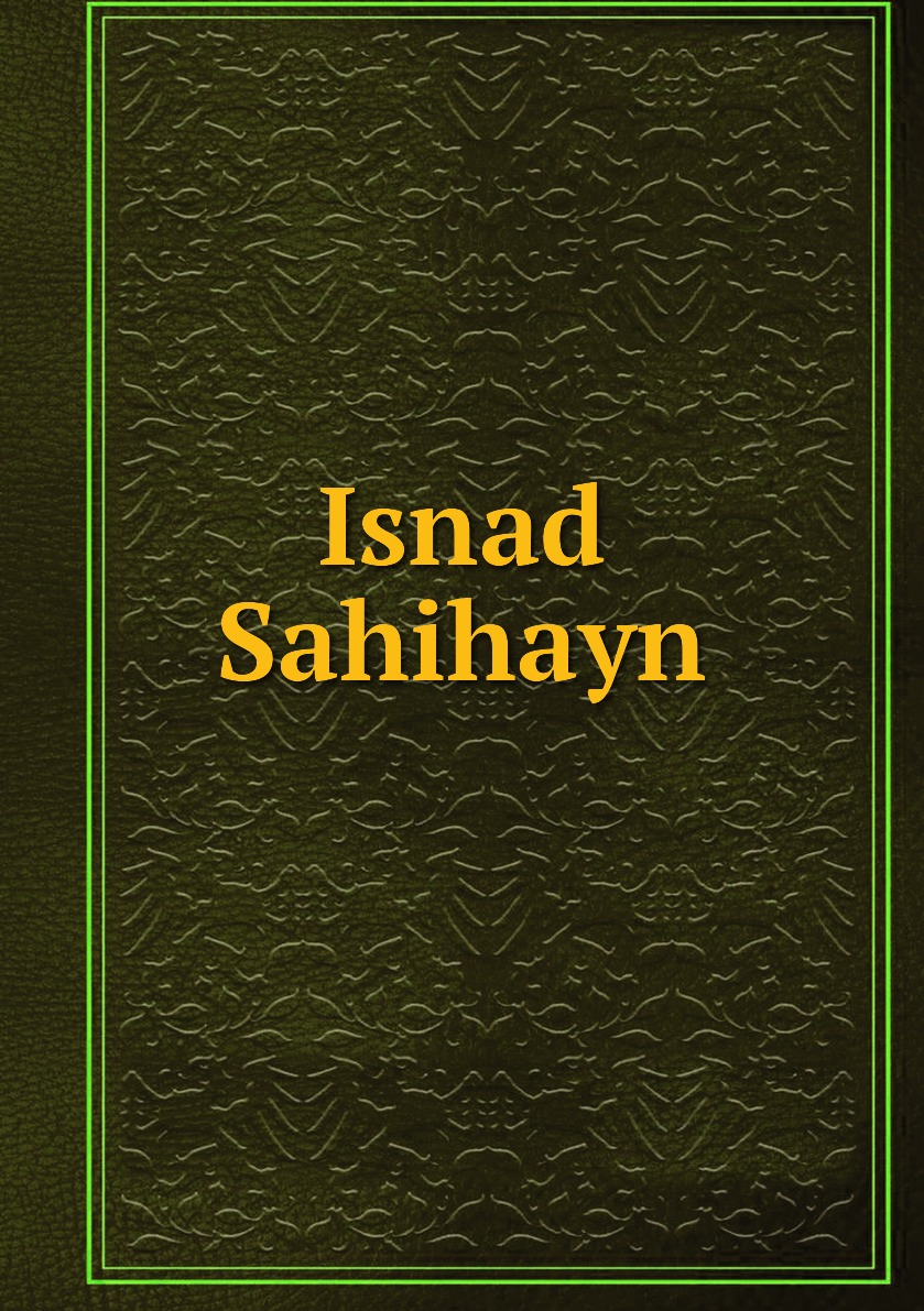 

Isnad Sahihayn
