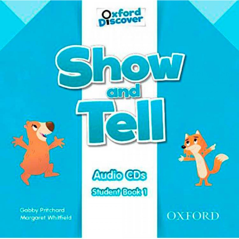 Show and tell Oxford. Show and tell 1. Oxford discover show and tell. Show tell учебник.