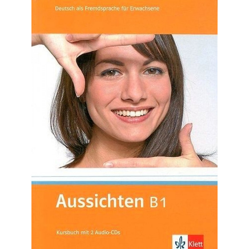 

Aussichten B1 Kursbuch + 2 Audio-CDs