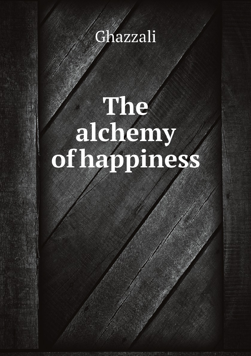

The alchemy of happiness
