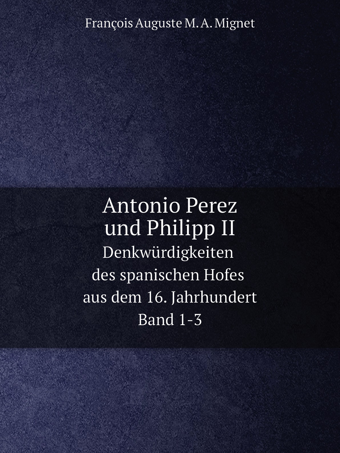 

Antonio Perez und Philipp II