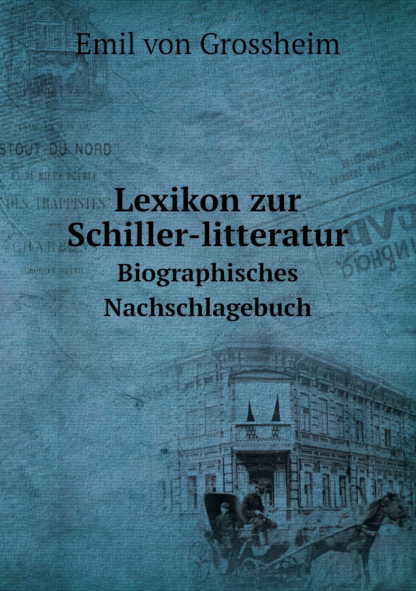 

Lexikon zur Schiller-litteratur