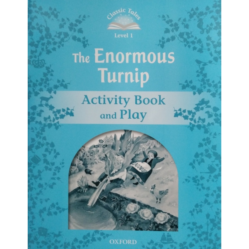 

Classic Tales Level 1 The Enormous Turnip Activity Book and Play