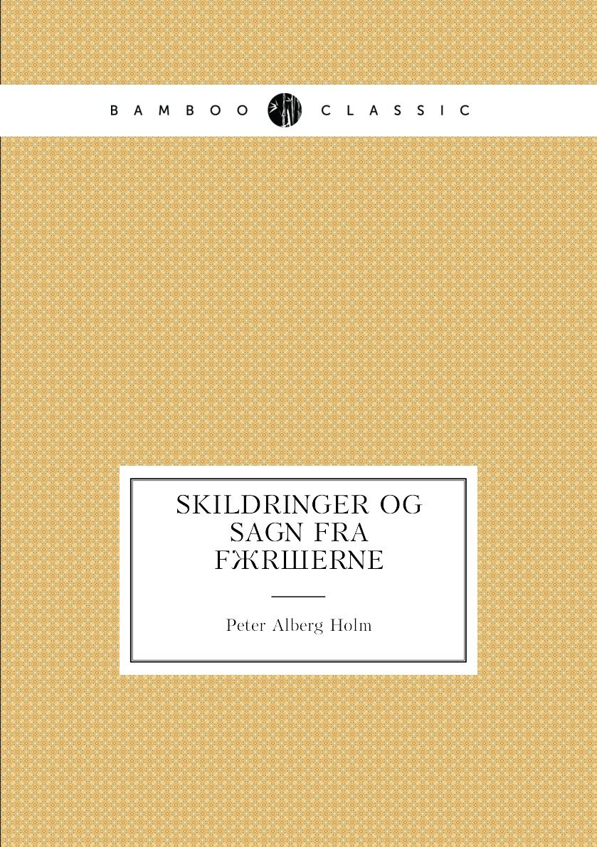 

Skildringer og sagn fra Froerne