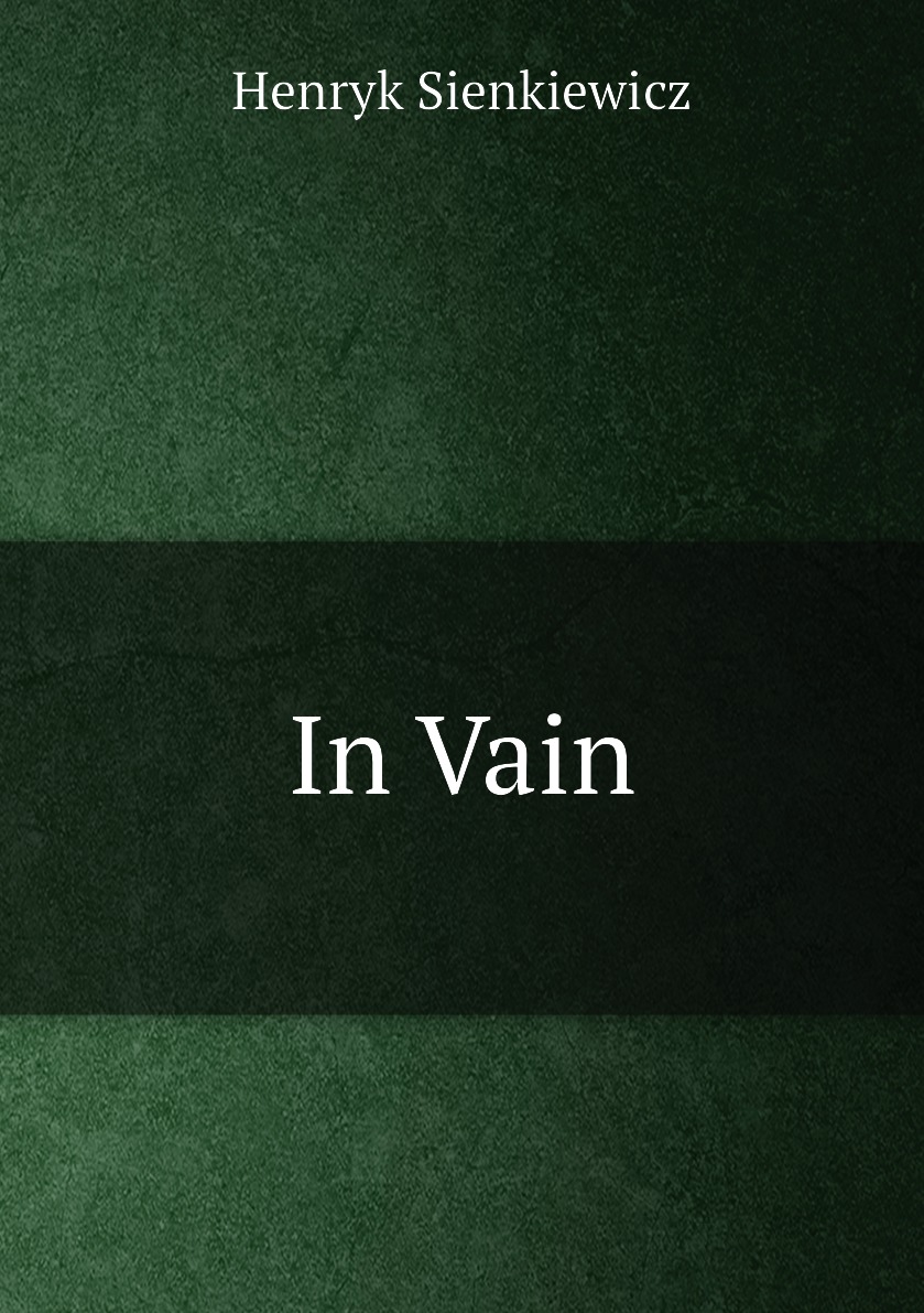 

In Vain