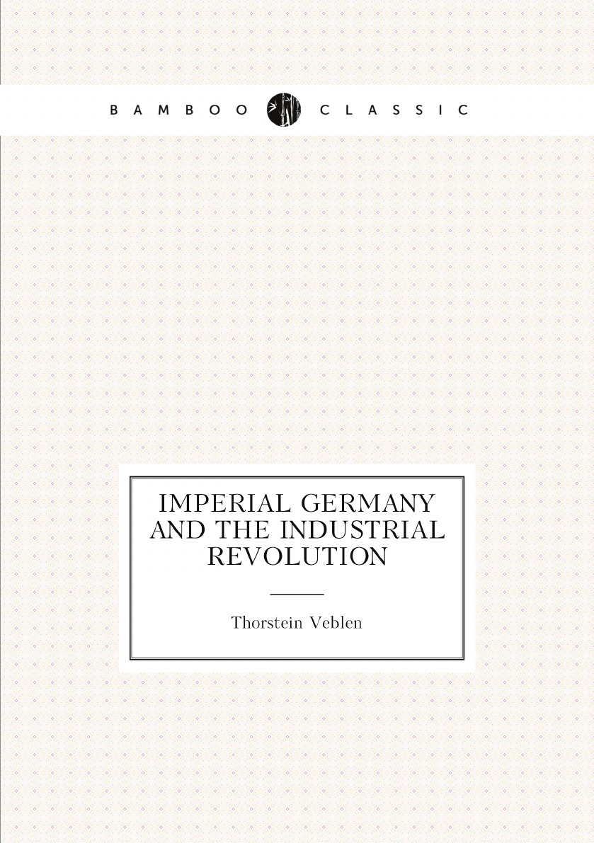 

Imperial Germany and the industrial revolution