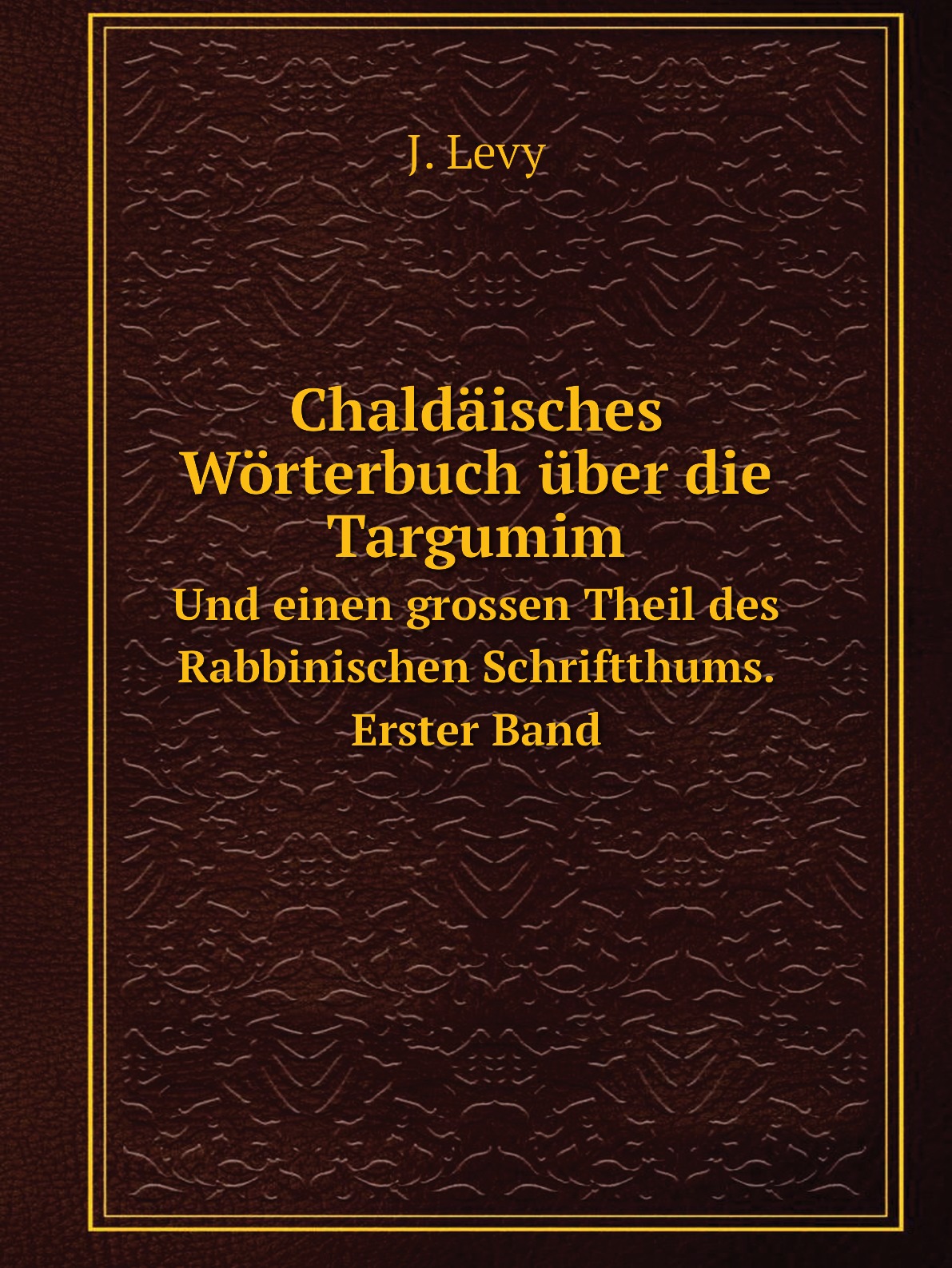 

Chaldaisches Worterbuch uber die Targumim