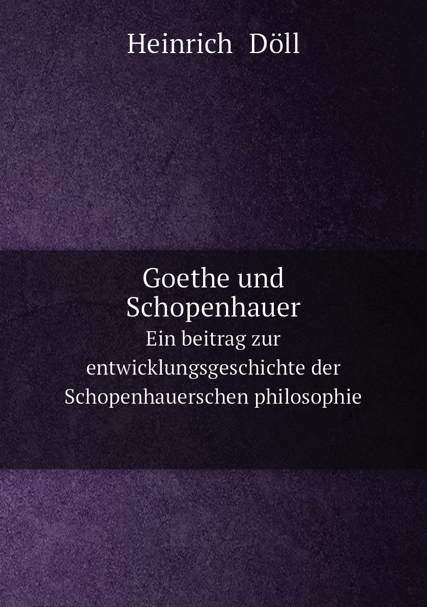 

Goethe und Schopenhauer