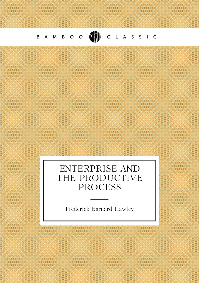 

Enterprise and the Productive Process