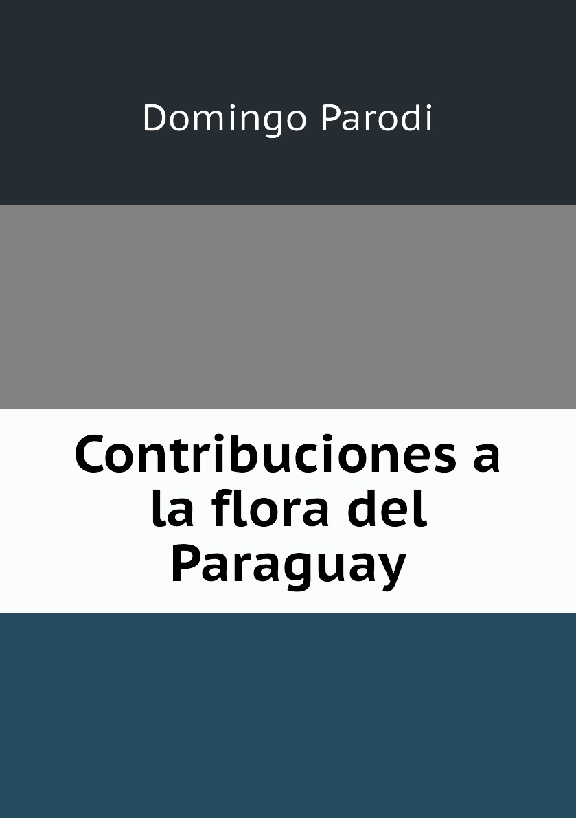

Contribuciones a la flora del Paraguay