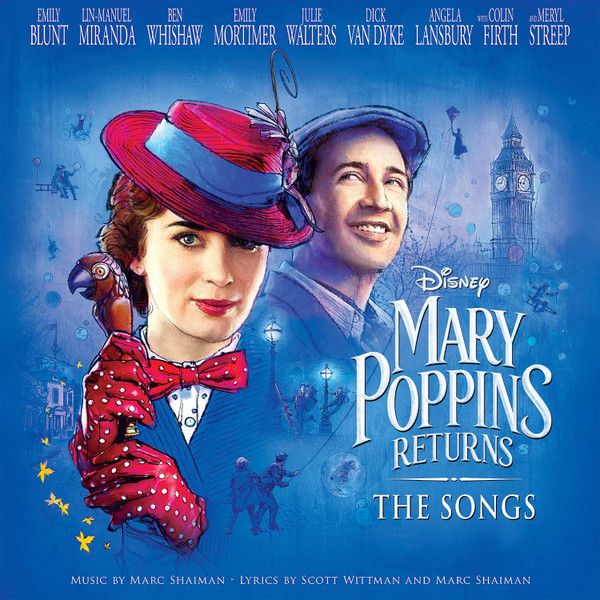 

OST Mary Poppins Returns: The Songs, Mary Poppins Returns: The Songs