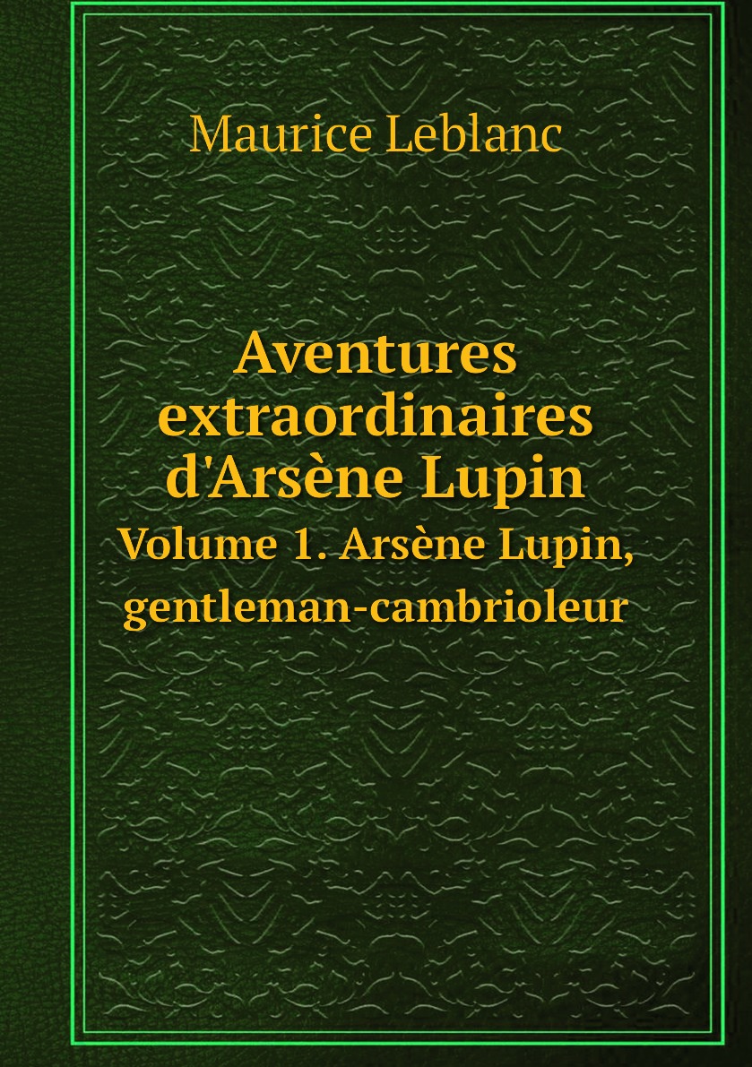 

Aventures extraordinaires d'Arsene Lupin