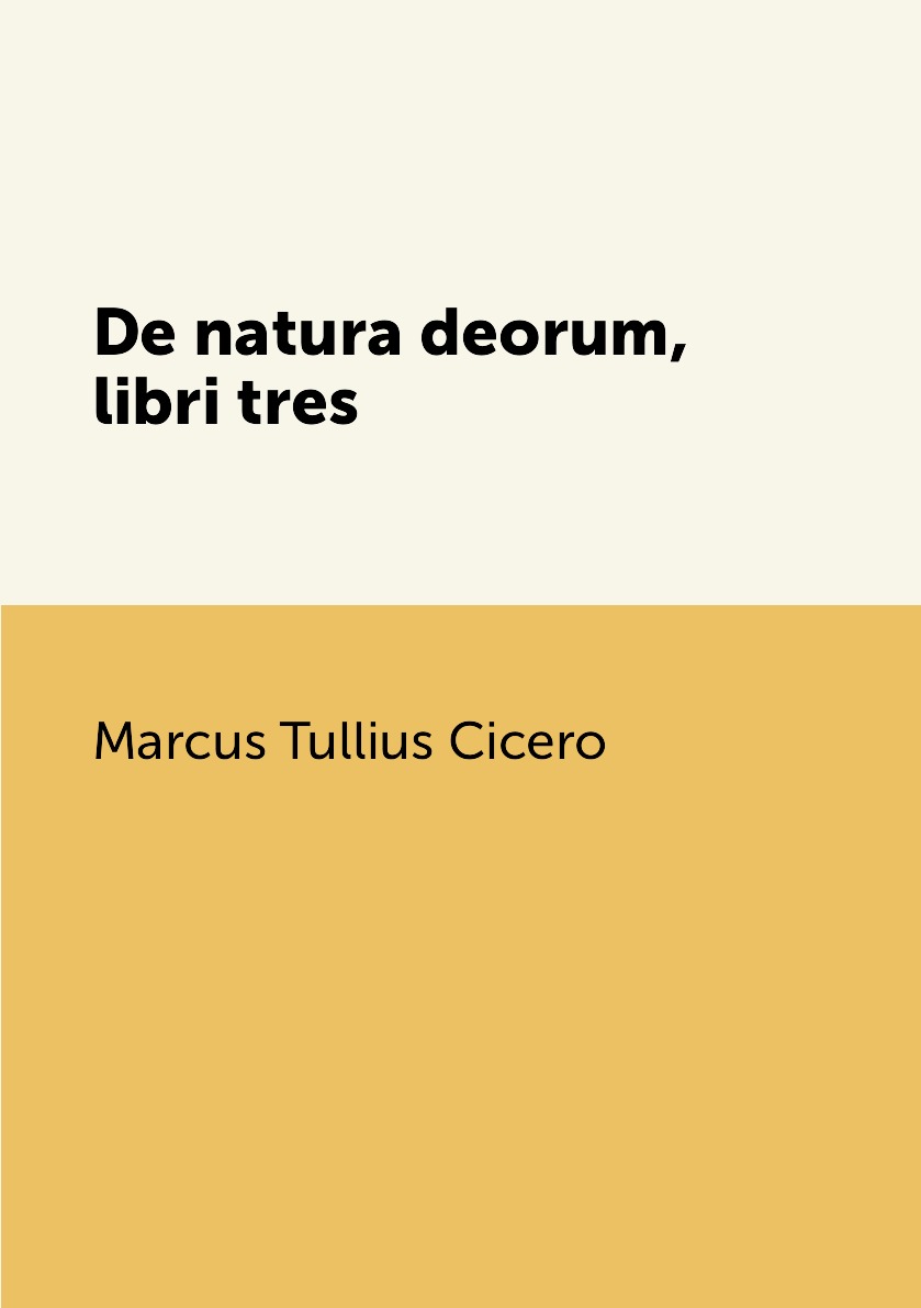 

De natura deorum, libri tres