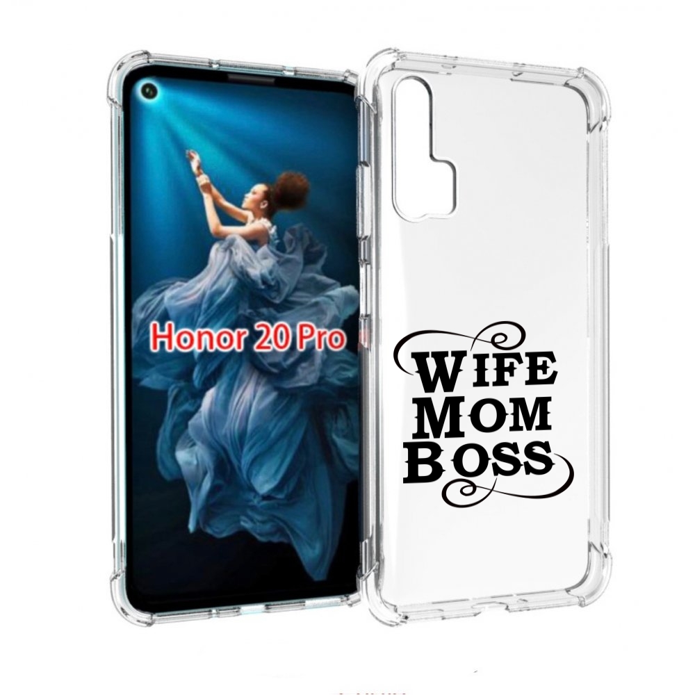 

Чехол бампер MyPads жена-мама-босс для Honor 20 Pro противоударный, Прозрачный, Tocco