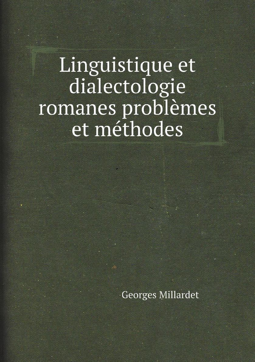 

Linguistique et dialectologie romanes problemes et methodes